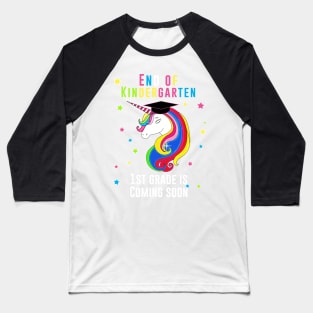 End of kindergarten, 1st grade is coming soon Baseball T-Shirt